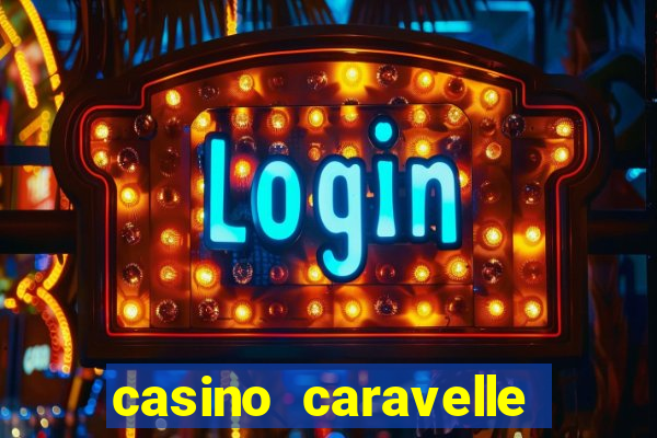 casino caravelle tuyển dụng