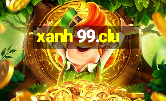 xanh 99.clu