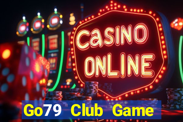 Go79 Club Game Bài Tặng Tiền