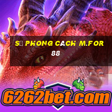 Sự phong cách m.for88