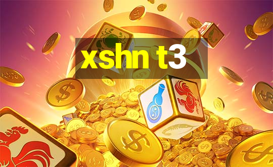 xshn t3