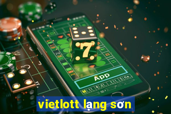 vietlott lạng sơn