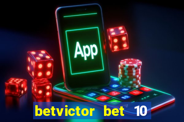 betvictor bet 10 get 30