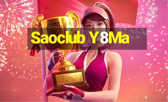 Saoclub Y8Ma