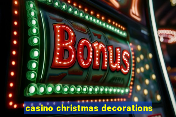 casino christmas decorations