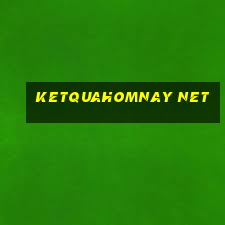 ketquahomnay net