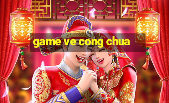 game ve cong chua