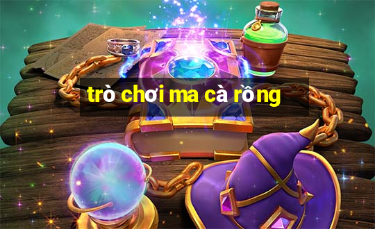 trò chơi ma cà rồng