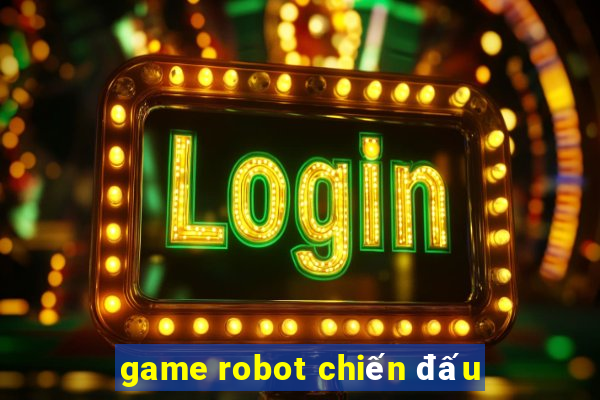 game robot chiến đấu