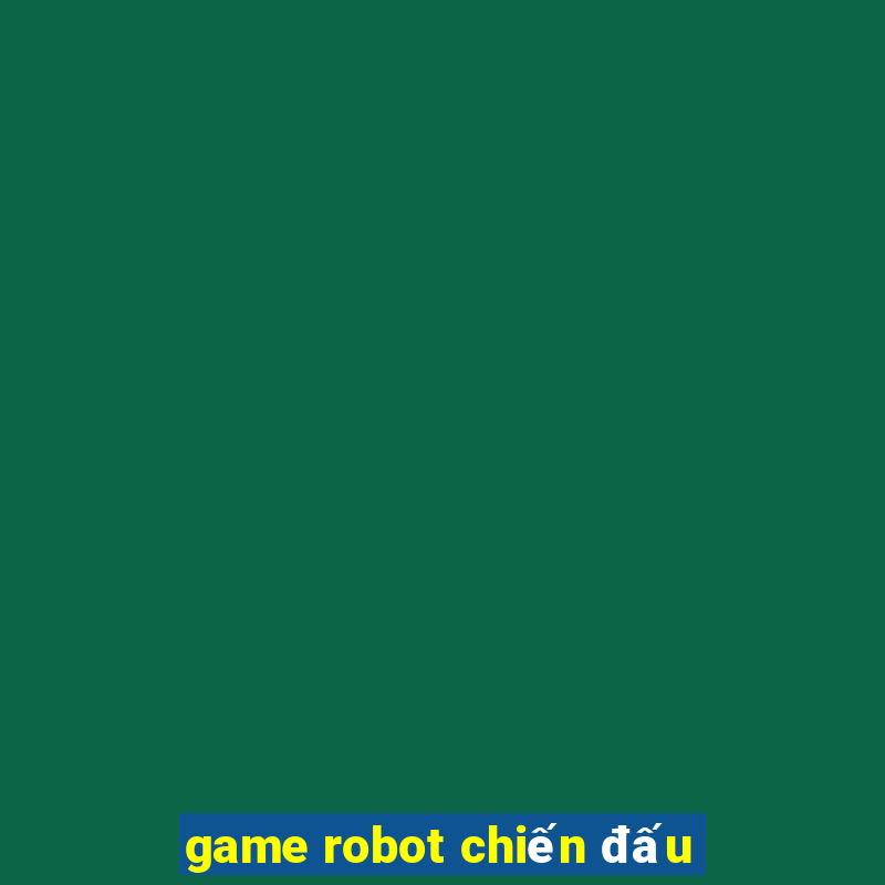 game robot chiến đấu