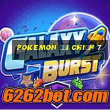 pokemon đại chiến 7