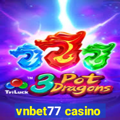 vnbet77 casino