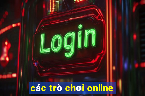 các trò chơi online