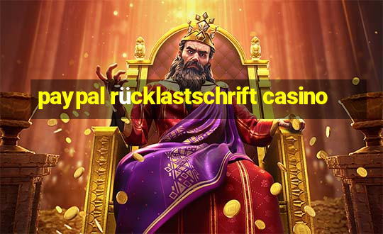 paypal rücklastschrift casino