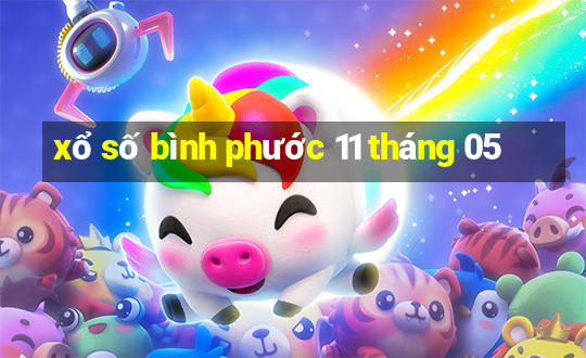 xổ số bình phước 11 tháng 05