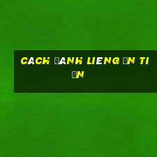 cách đánh liêng ăn tiền