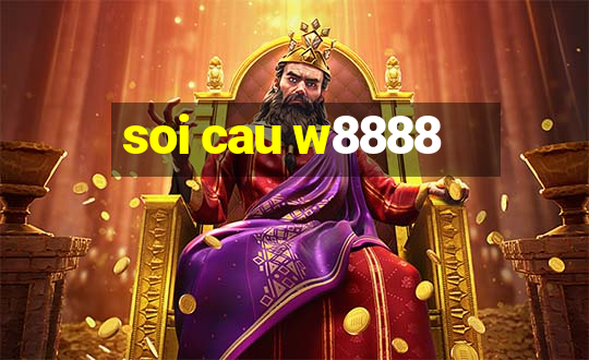 soi cau w8888