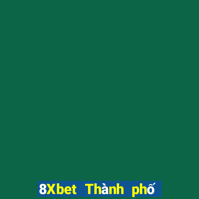 8Xbet Thành phố Philo giải trí