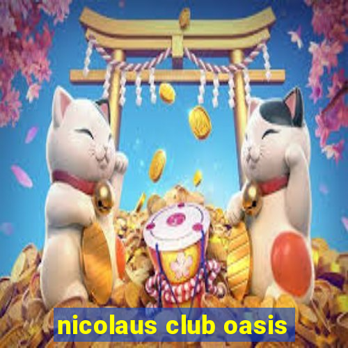 nicolaus club oasis