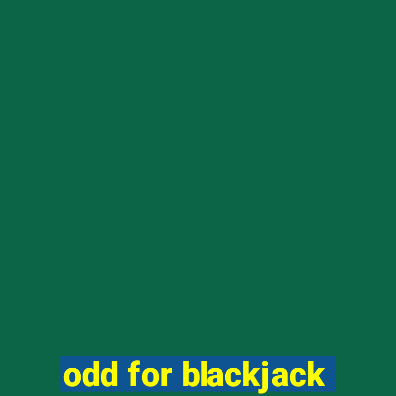 odd for blackjack