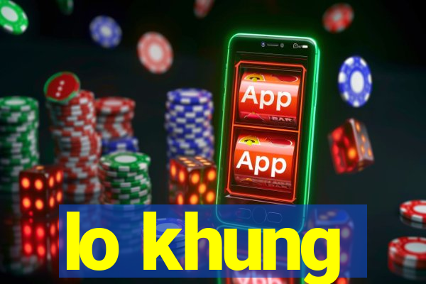 lo khung