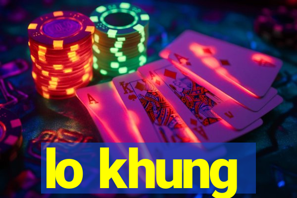 lo khung