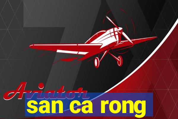 san ca rong