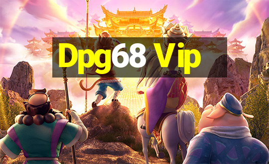 Dpg68 Vip