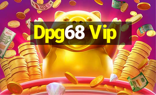 Dpg68 Vip