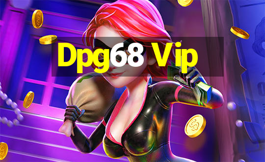 Dpg68 Vip