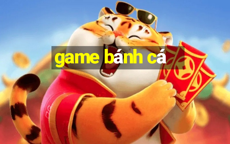 game bánh cá