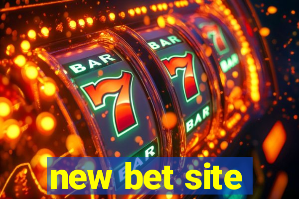 new bet site