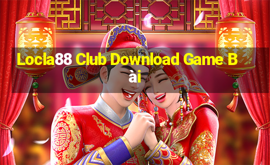 Locla88 Club Download Game Bài