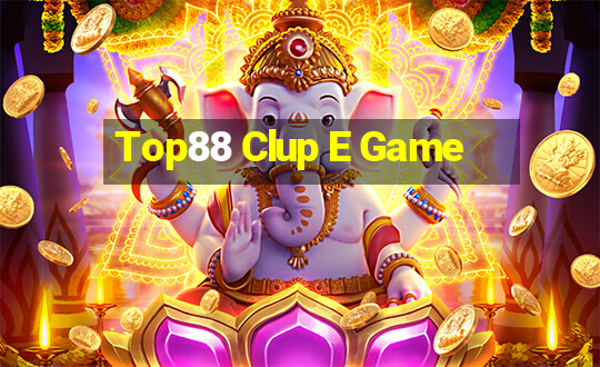 Top88 Clup E Game