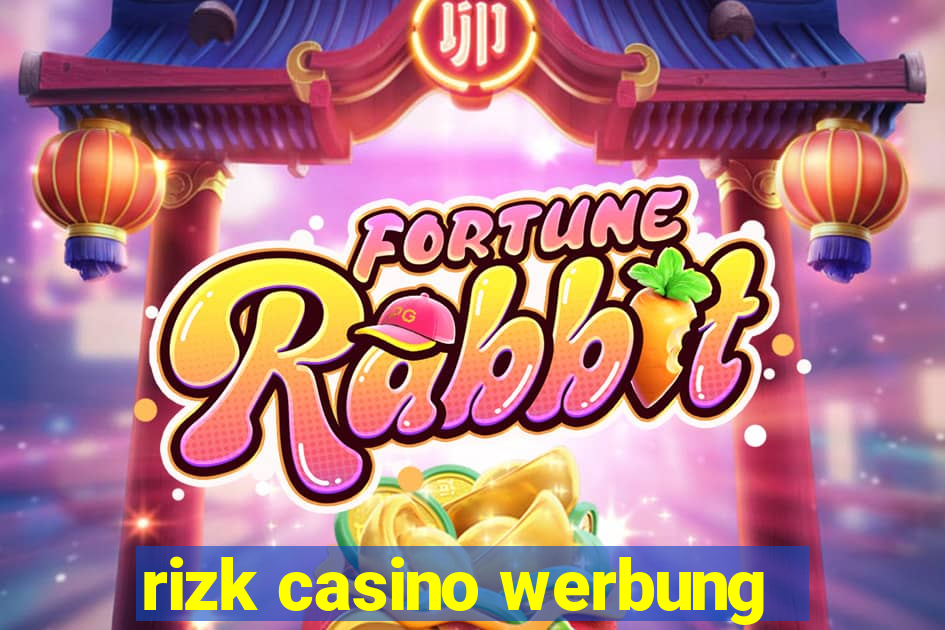 rizk casino werbung