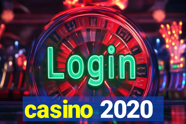 casino 2020