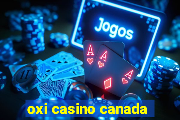 oxi casino canada