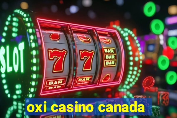 oxi casino canada