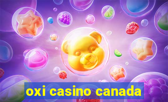 oxi casino canada