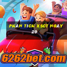 Phân tích XSCT ngày 29