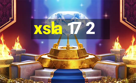 xsla 17 2