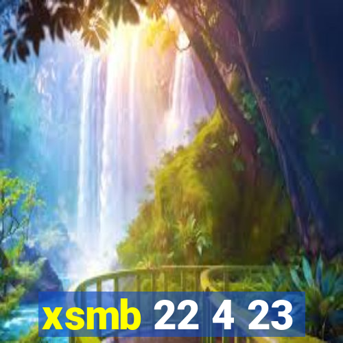 xsmb 22 4 23