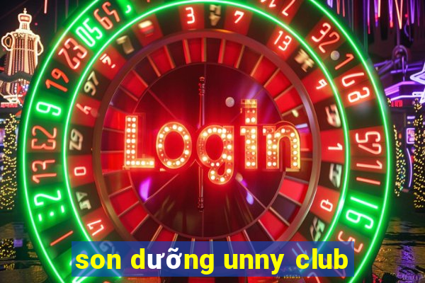 son dưỡng unny club