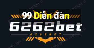 99 Diễn đàn