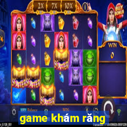 game khám răng