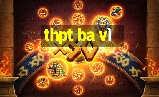 thpt ba vì