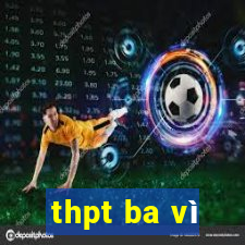 thpt ba vì