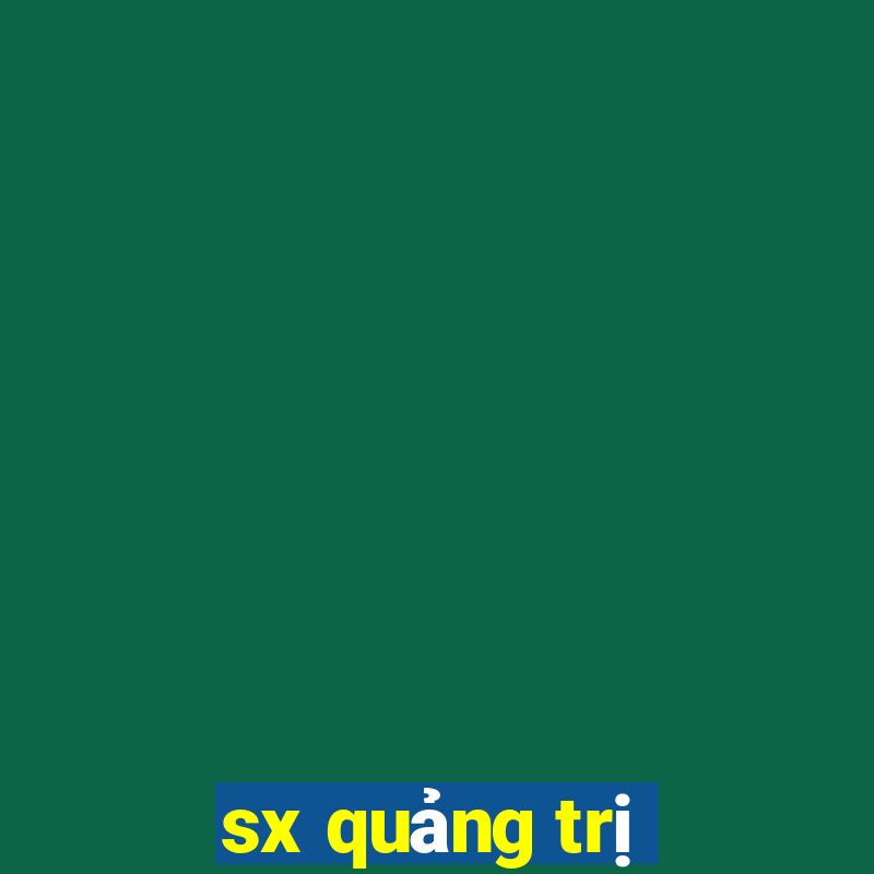 sx quảng trị