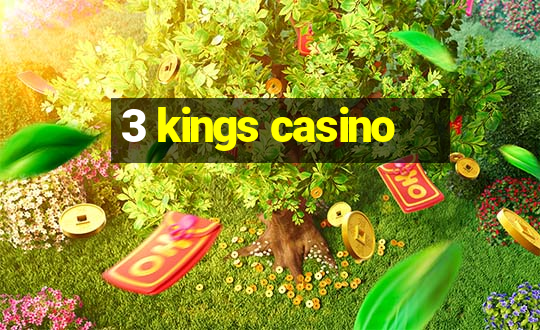 3 kings casino