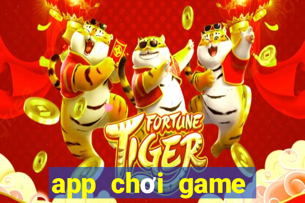 app chơi game miễn phí